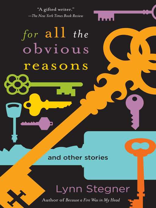 Title details for For All the Obvious Reasons by Lynn Stegner - Available